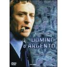 Uomini d'argento