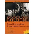 Goldoni. Arlecchino servitore di due padroni