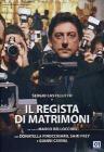 Il regista di matrimoni