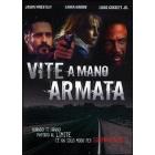 Vite a mano armata