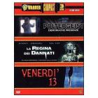 Poltergeist - La regina dei dannati - Venerd� 13 (Cofanetto 3 dvd)