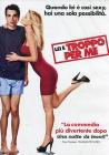 Lei � troppo per me
