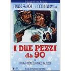 I due pezzi da novanta