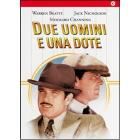 Due uomini e una dote