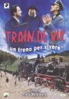 Train de vie. Un treno per vivere