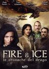Fire & Ice. Le cronache del drago