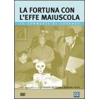 La fortuna con l'effe maiuscola