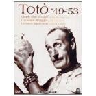 Tot� '49-'53 (Cofanetto 3 dvd)