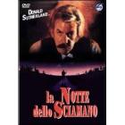 La notte dello sciamano