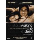 Waking the Dead