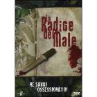 La radice del male