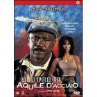Air Force. Aquile d'acciaio