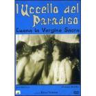 Luana, la vergine sacra. L'uccello del Paradiso