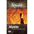 Atlantide. Alla ricerca del continente perduto. La macchina del tempo
