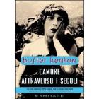 L' amore attraverso i secoli