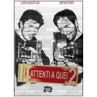 Attenti a quei 2