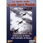 La storia della Seconda Guerra Mondiale. Vol. 01. Dall'ascesa di Hitler alla...
