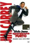 Dick & Jane. Operazione furto