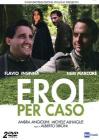 Eroi per caso (2 Dvd)