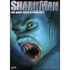 Sharkman. Una nuova razza di predatori
