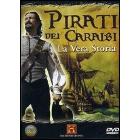 Pirati dei Caraibi. La vera storia