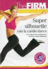 Super silhoutte con la cardio dance. The Firm