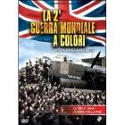 La seconda guerra mondiale a colori vista dagli inglesi