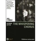 The Whispering Chorus