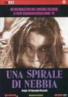 Una spirale di nebbia