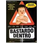 Bastardo dentro