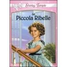 La piccola ribelle
