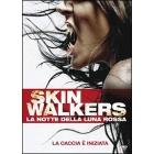 Skinwalkers. La notte della luna rossa