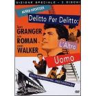L' altro uomo. Delitto per delitto (Edizione Speciale 2 dvd)